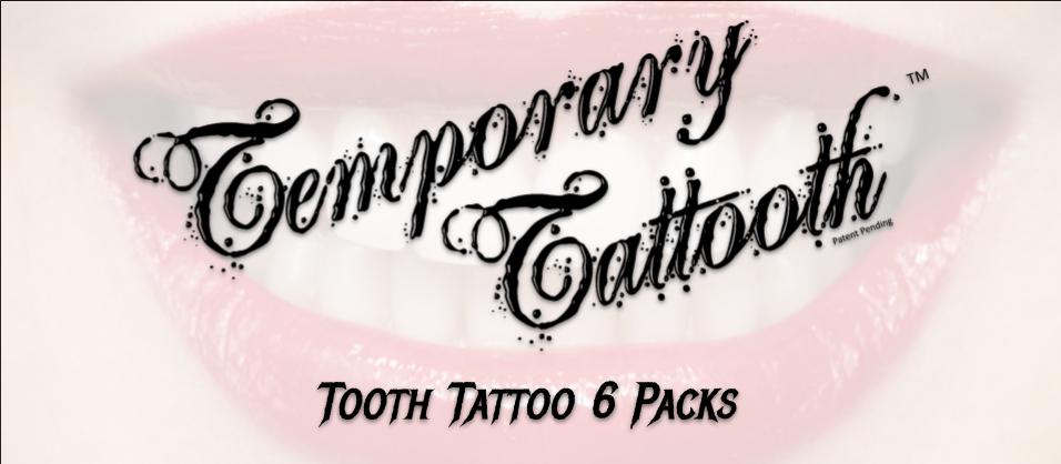 Product packaging for 'Temporary Tattooth' with text on a pink background showing lips and a smile with a tooth tattoo.  Also shows text reading "Tooth Tattoo 6 Packs" which are groups of 6 tooth tattoos for purchase.